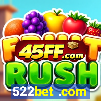 522bet .com
